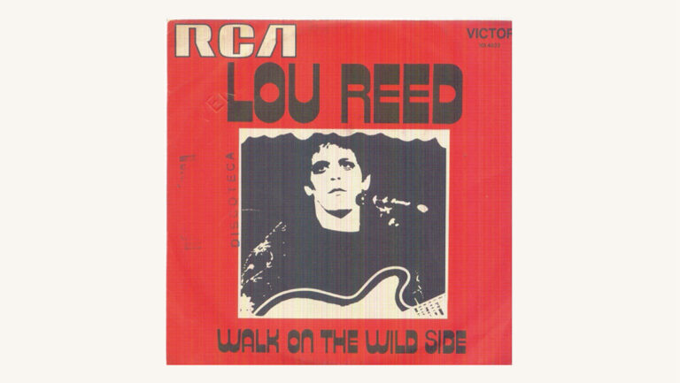 Lou Reed: Walk on the Wild Side